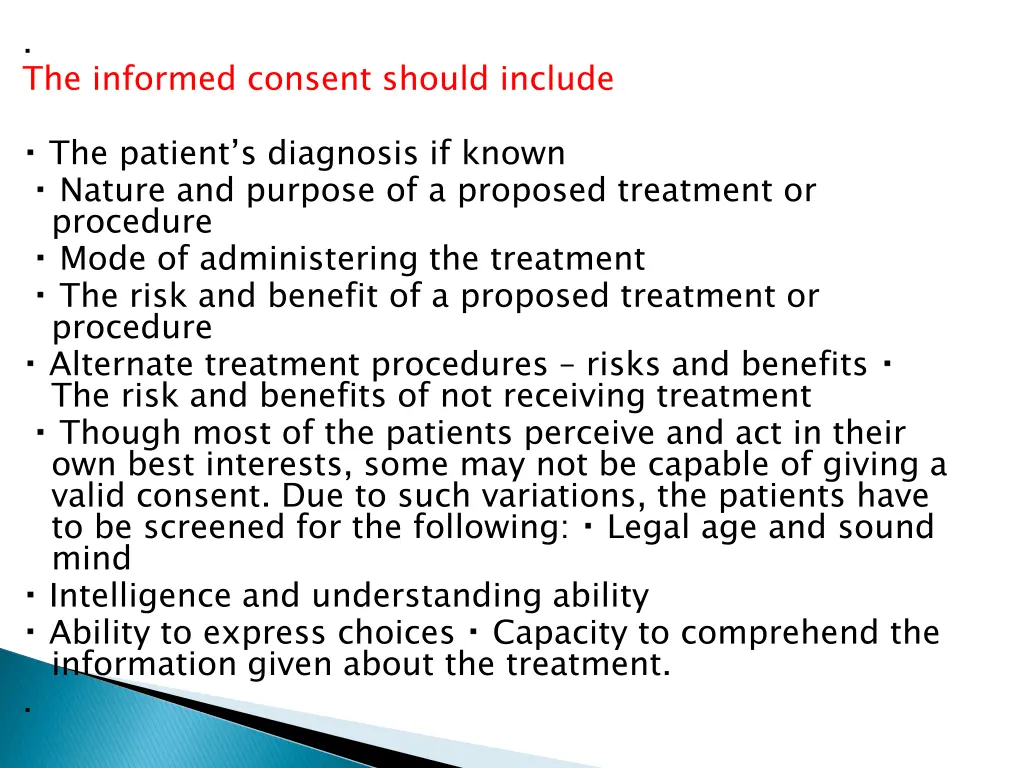 the informed consent should include