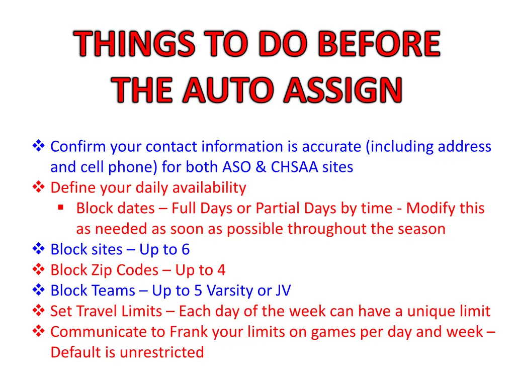 things to do before the auto assign