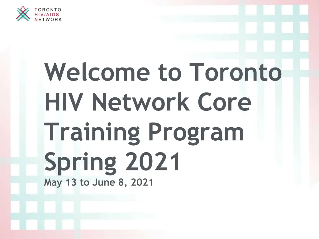 welcome to toronto hiv network core training