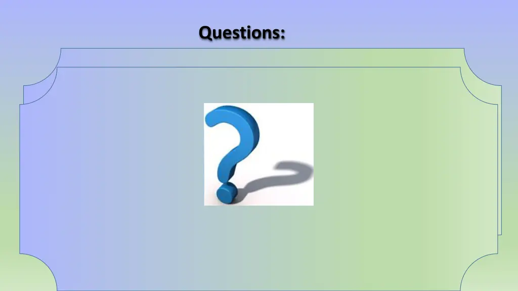 questions