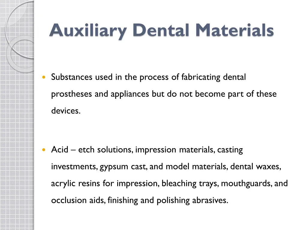 auxiliary dental materials