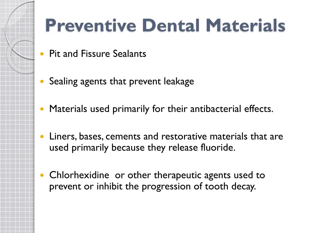preventive dental materials