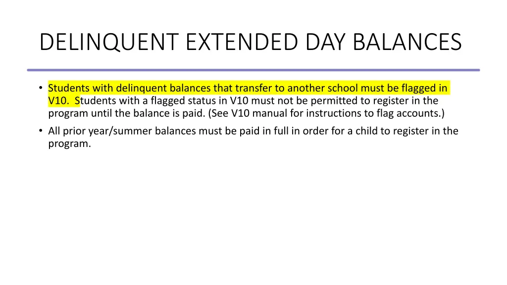 delinquent extended day balances
