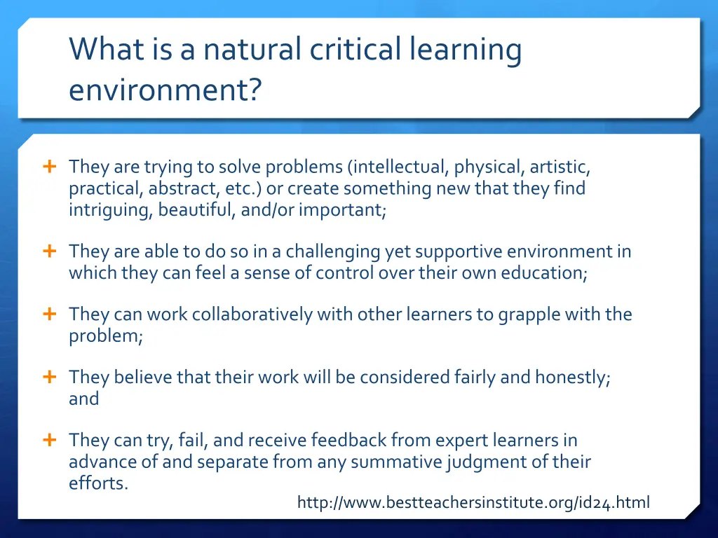 what is a natural critical learning environment