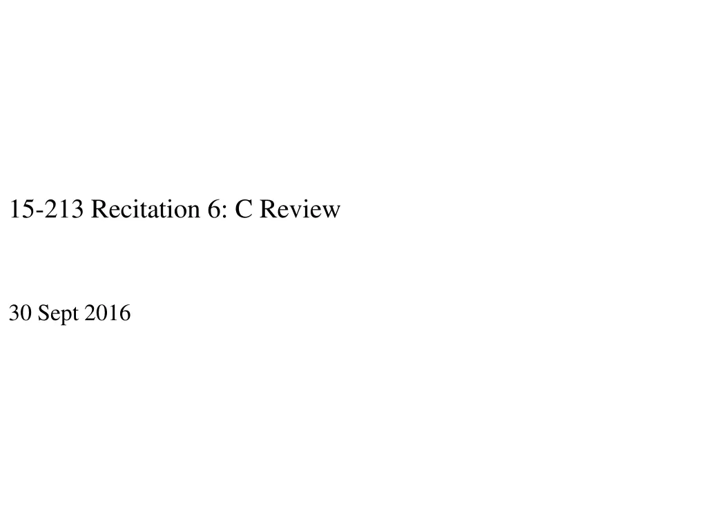 15 213 recitation 6 c review
