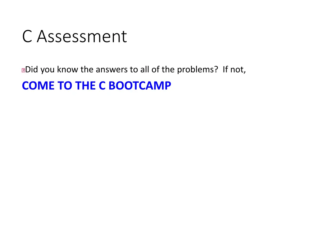 c assessment 1