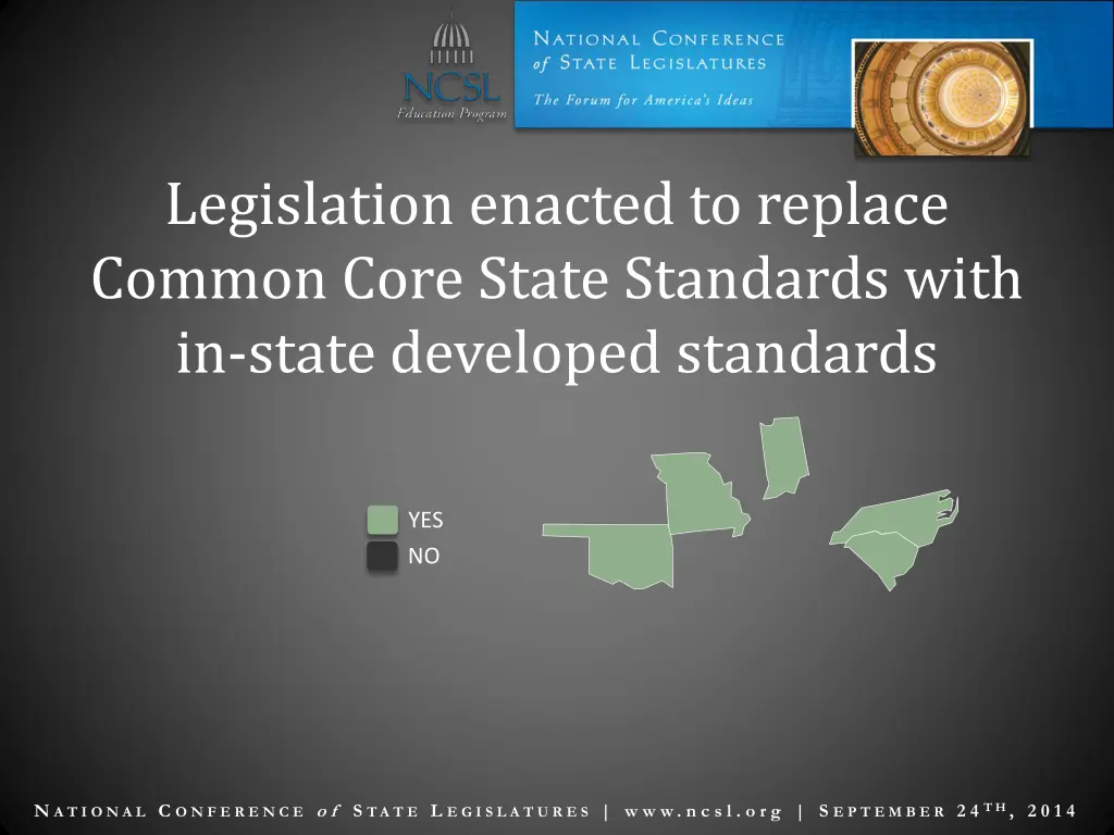 legislation enacted to replace common core state