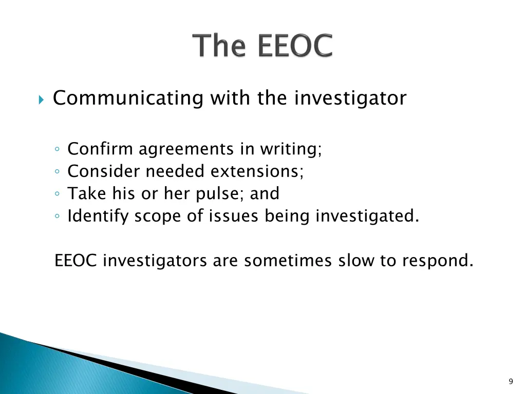 communicating with the investigator