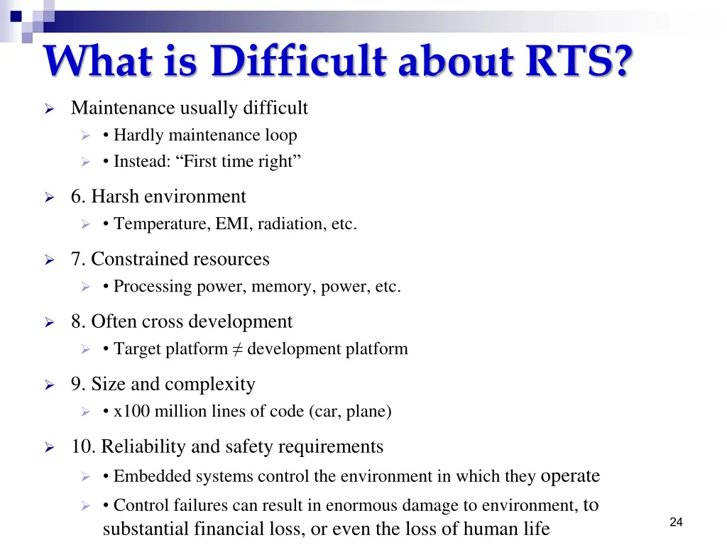 what is difficult about rts 1