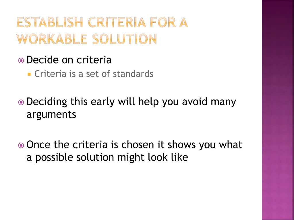 establish criteria for a workable solution