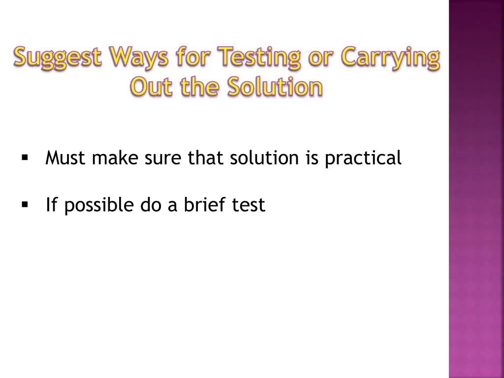 suggest ways for testing or carrying