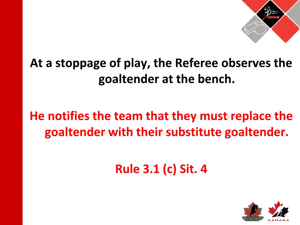 at a stoppage of play the referee observes