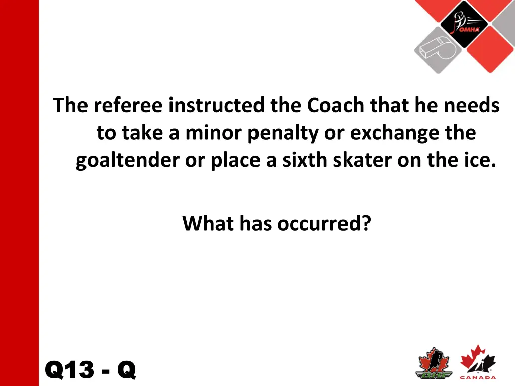 the referee instructed the coach that he needs