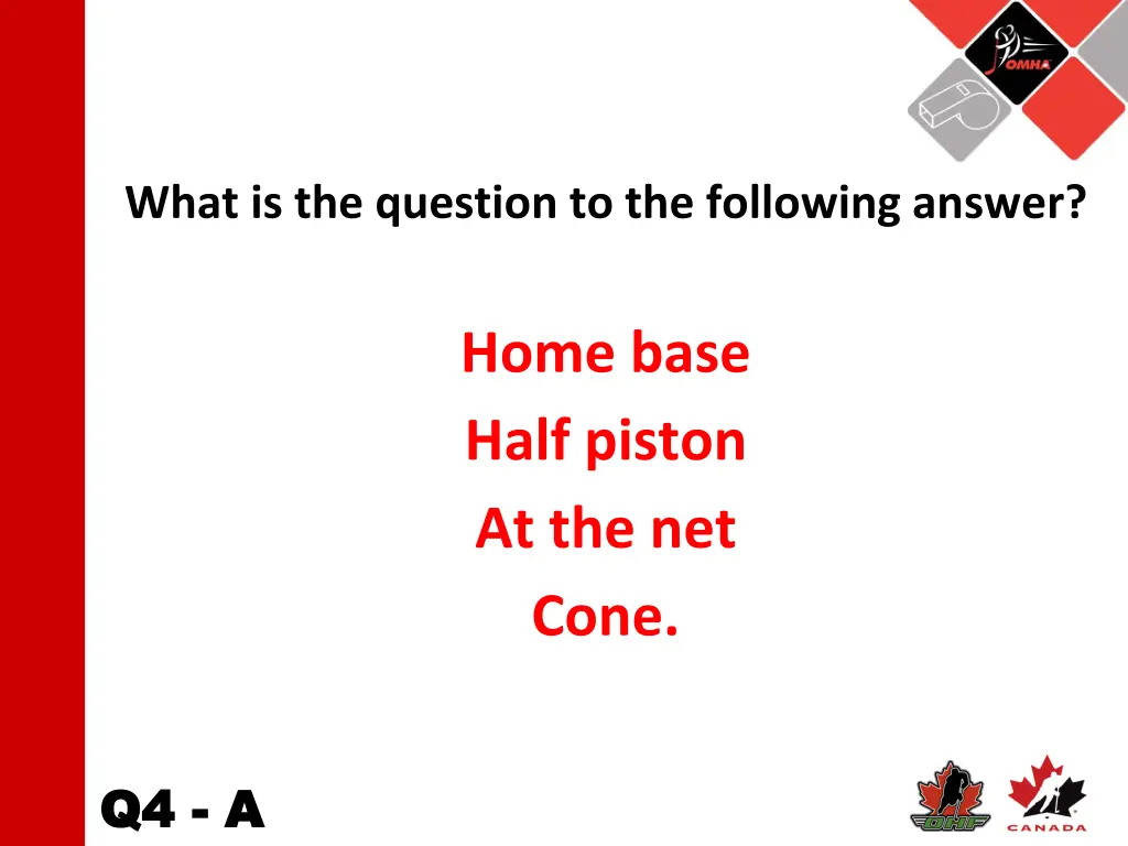 what is the question to the following answer 1