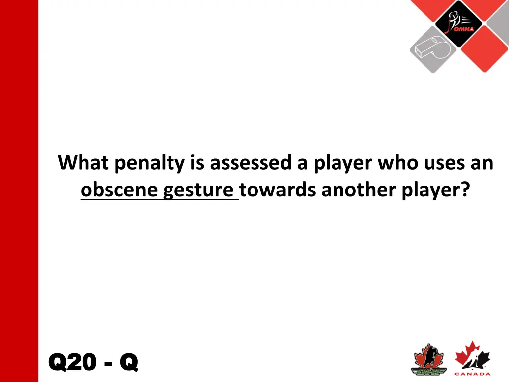 what penalty is assessed a player who uses