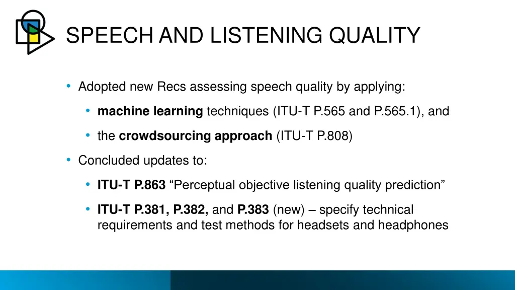 speech and listening quality