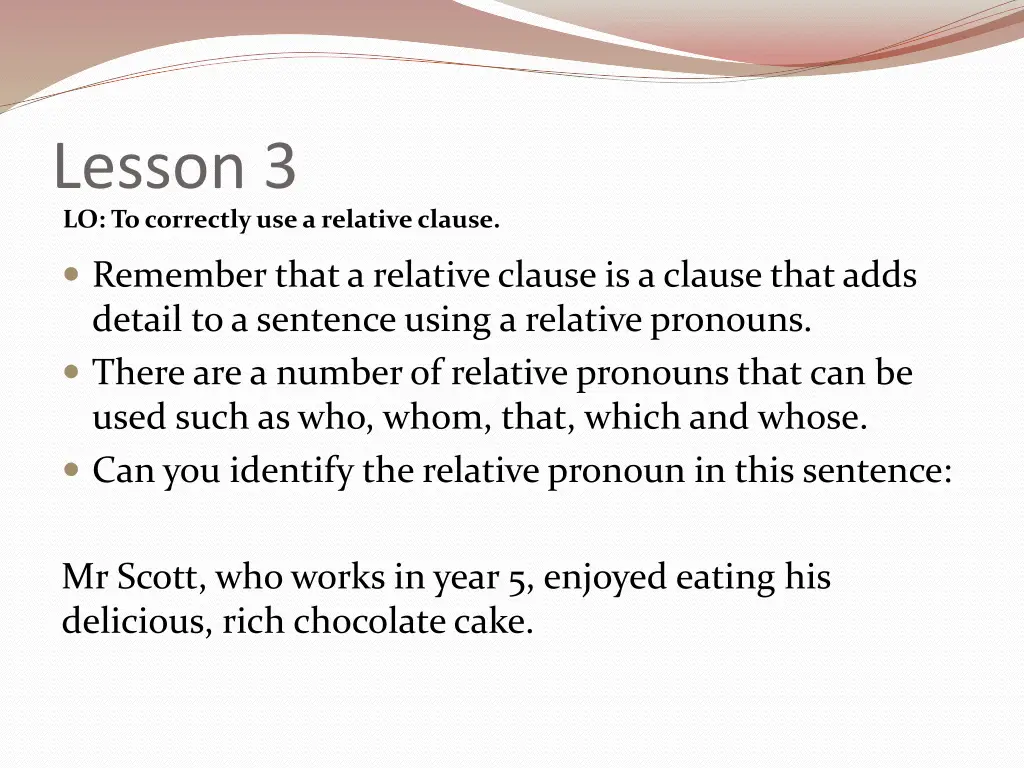 lesson 3 lo to correctly use a relative clause