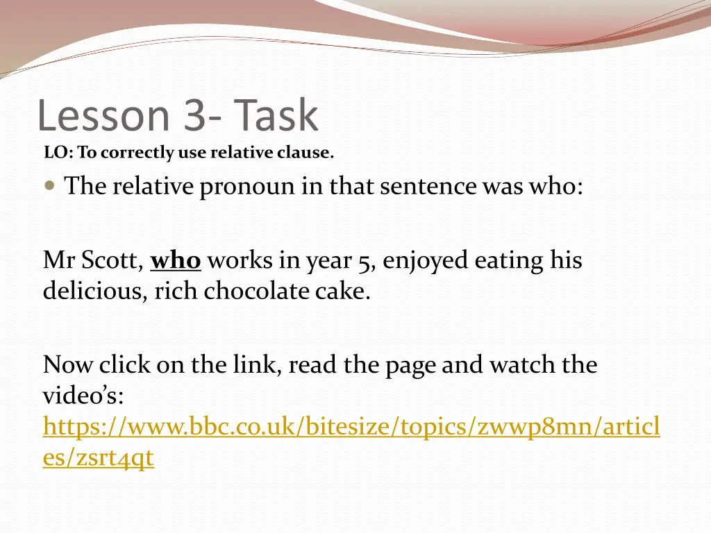 lesson 3 task lo to correctly use relative clause