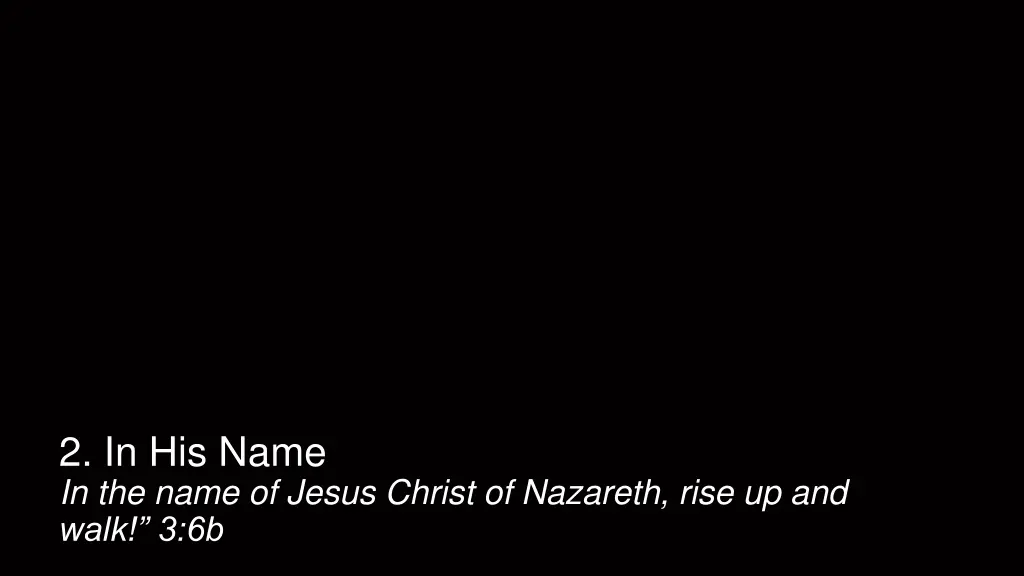 2 in his name in the name of jesus christ