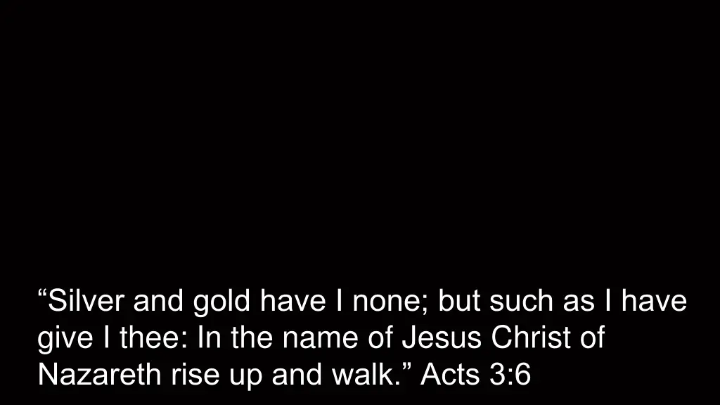silver and gold have i none but such as i have 1