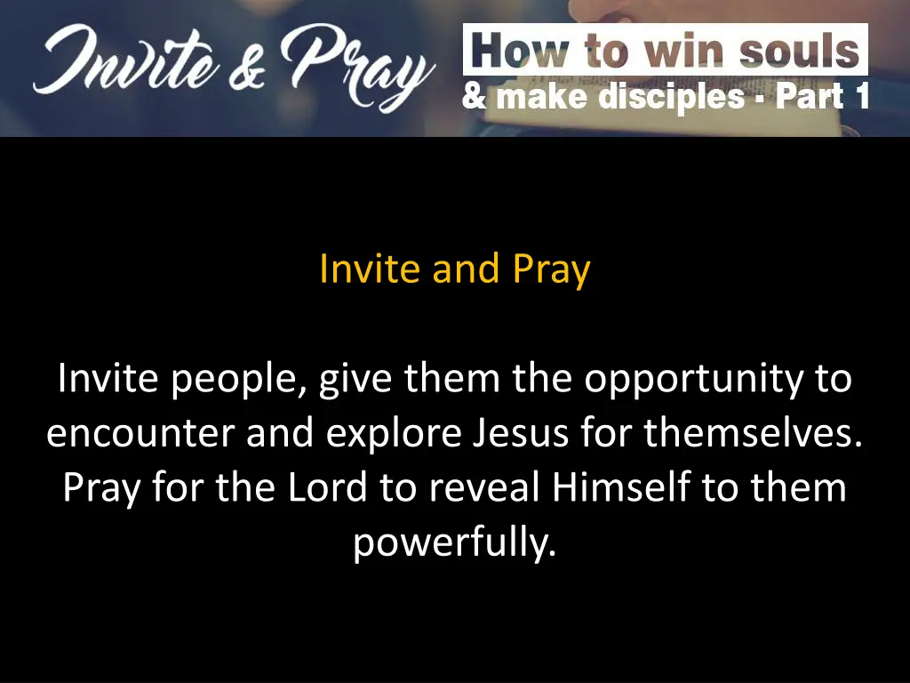 invite and pray