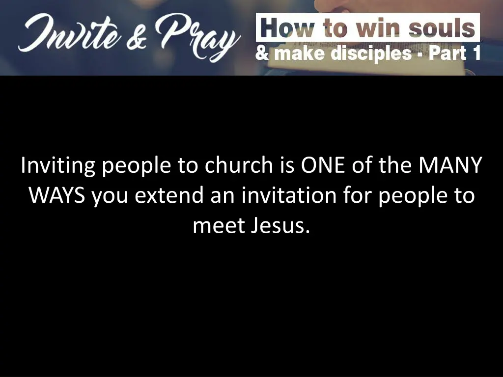 inviting people to church is one of the many ways