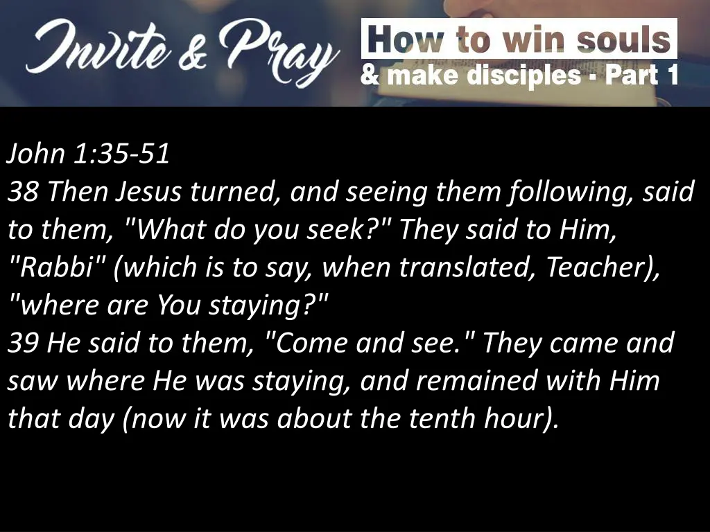 john 1 35 51 38 then jesus turned and seeing them