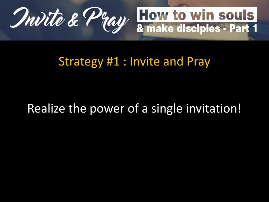 strategy 1 invite and pray 1