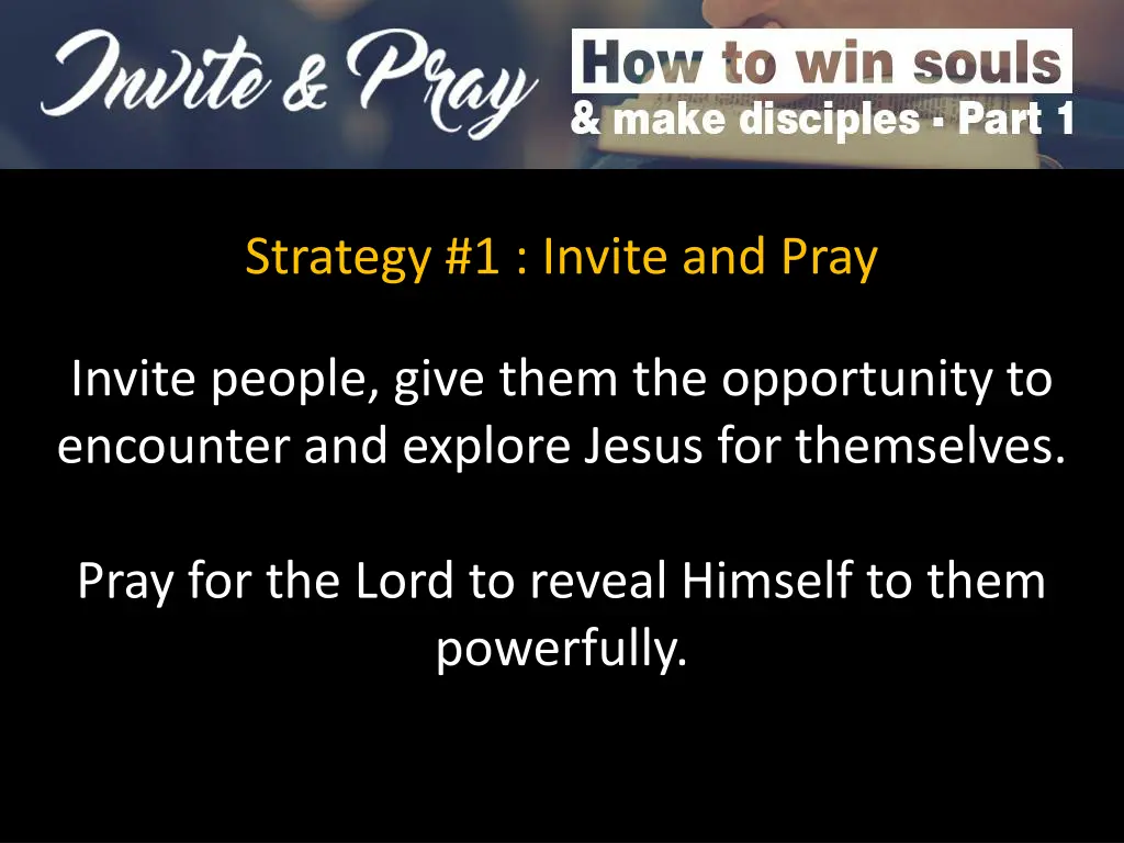 strategy 1 invite and pray