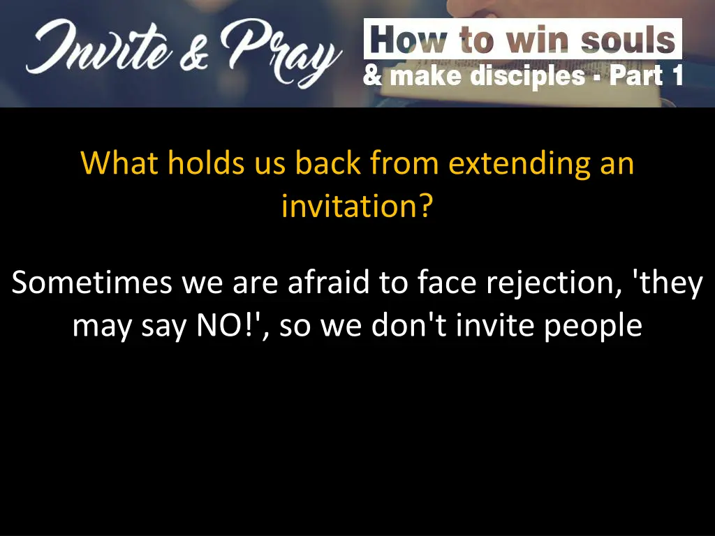 what holds us back from extending an invitation 1