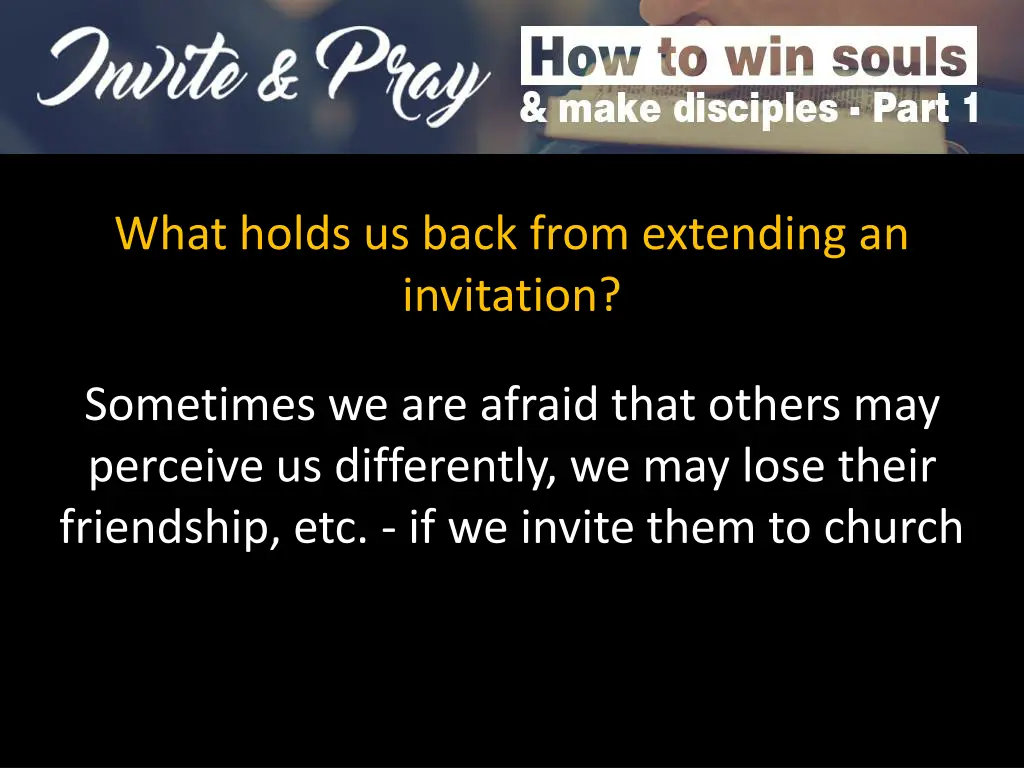 what holds us back from extending an invitation 2
