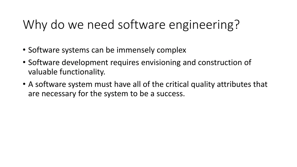 why do we need software engineering