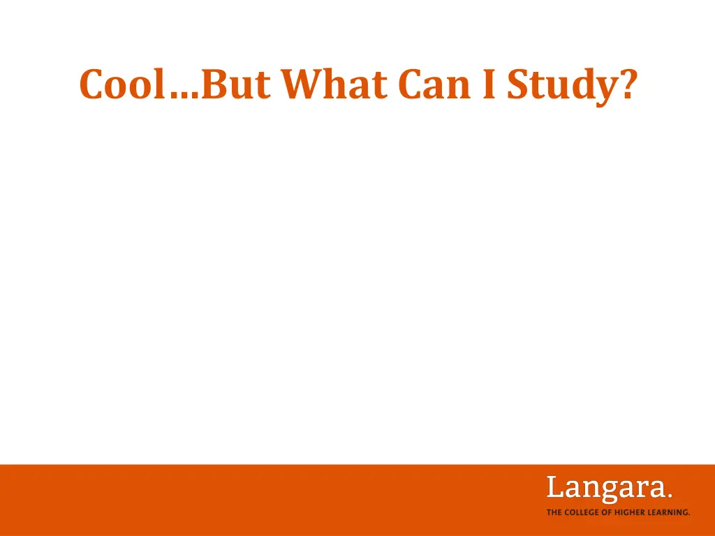 cool but what can i study