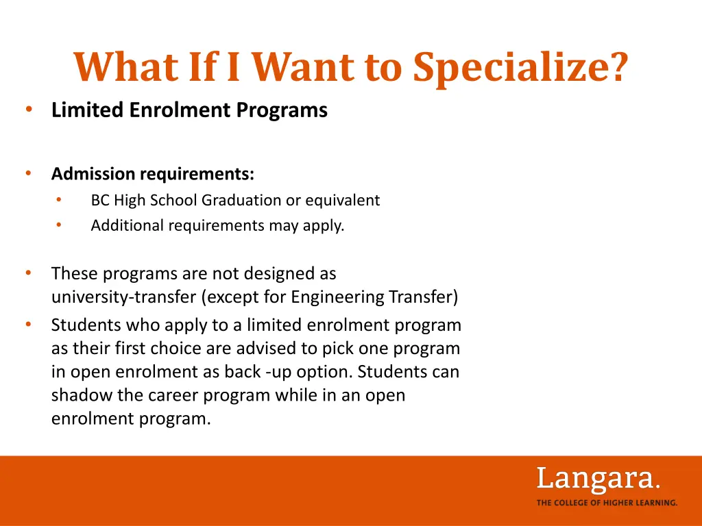 what if i want to specialize limited enrolment