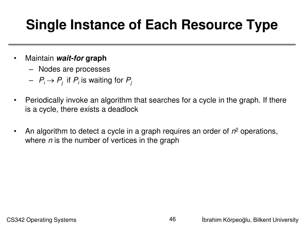 single instance of each resource type