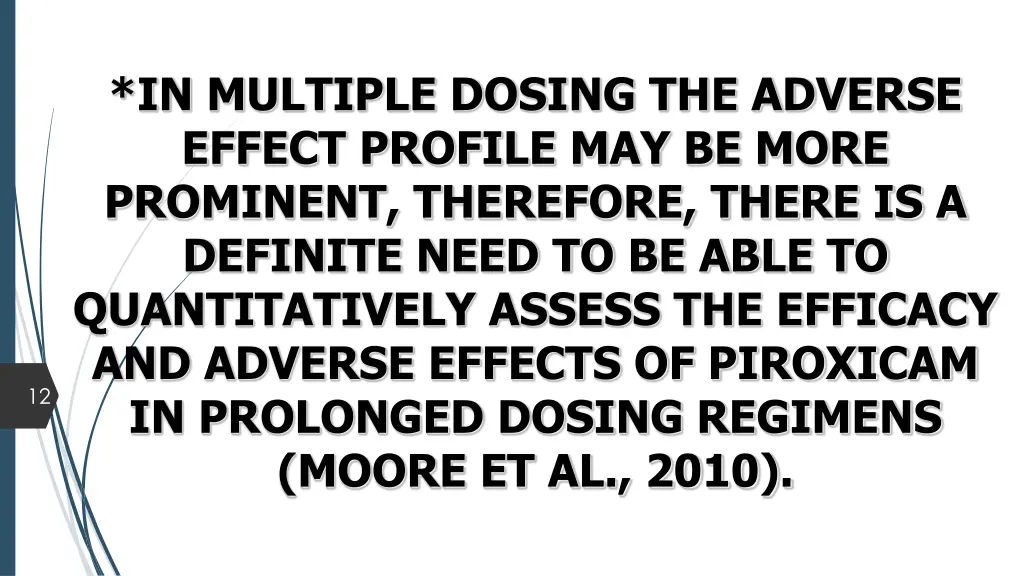 in multiple dosing the adverse effect profile