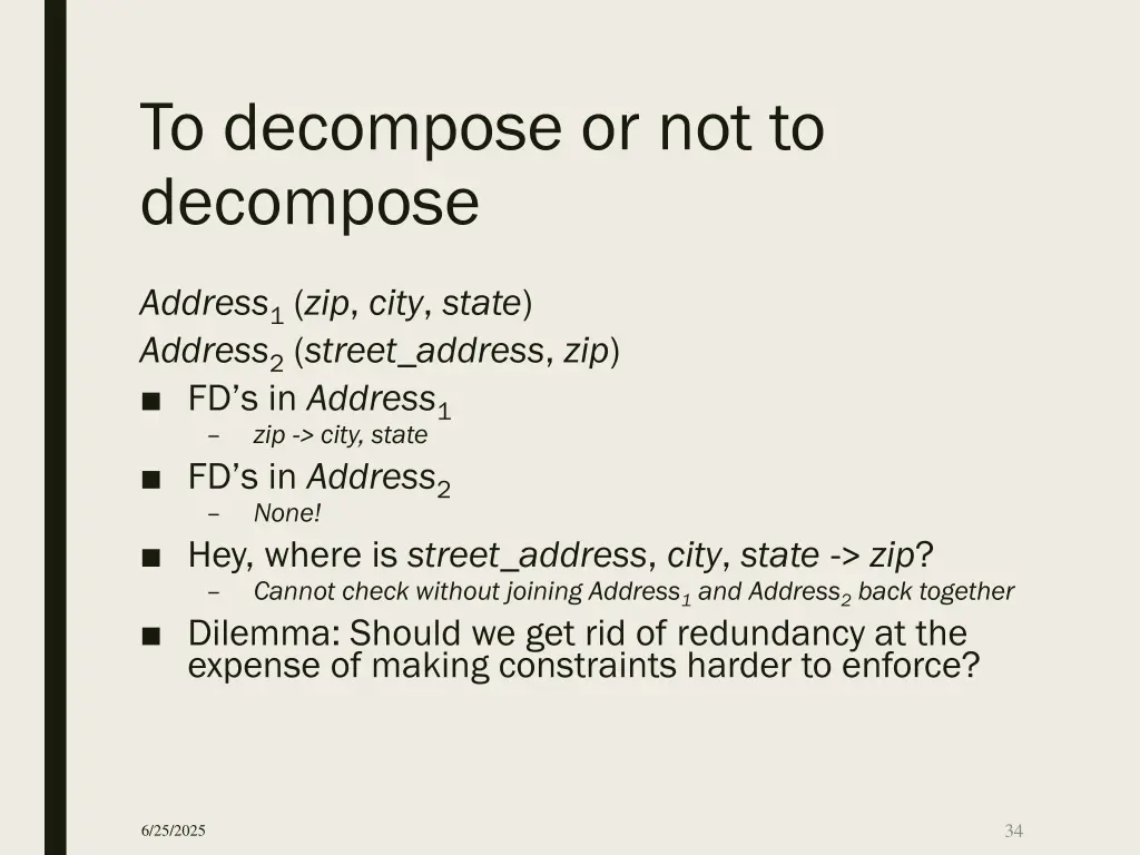 to decompose or not to decompose
