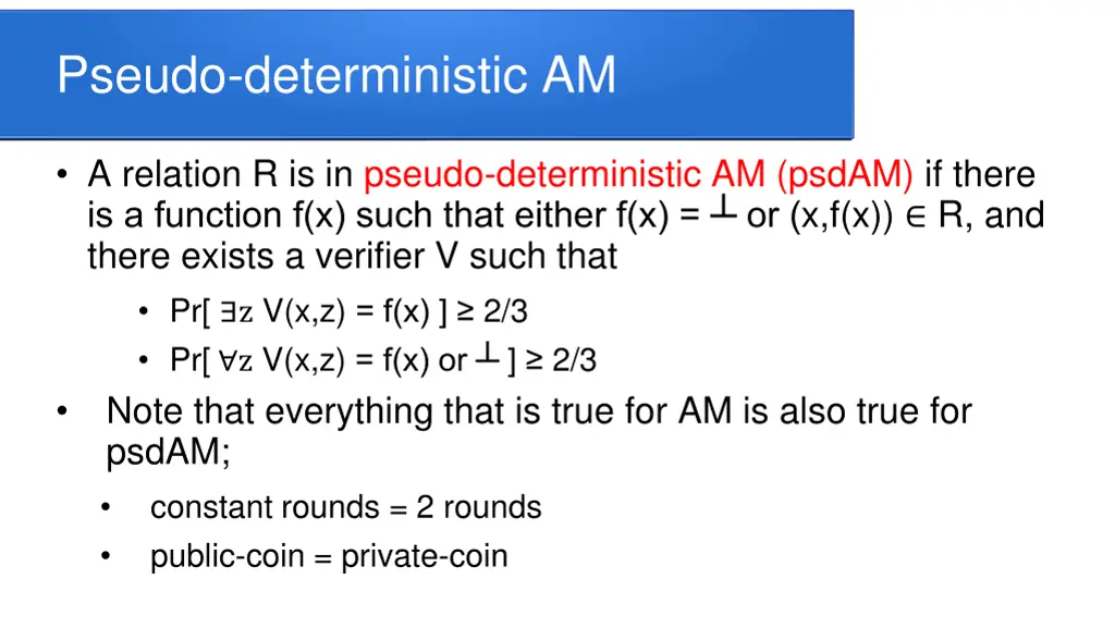 pseudo deterministic am