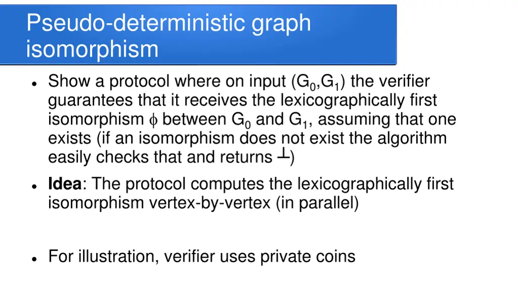 pseudo deterministic graph isomorphism