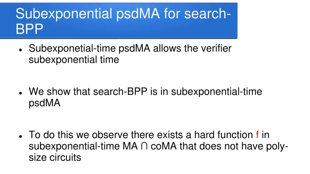 subexponential psdma for search bpp