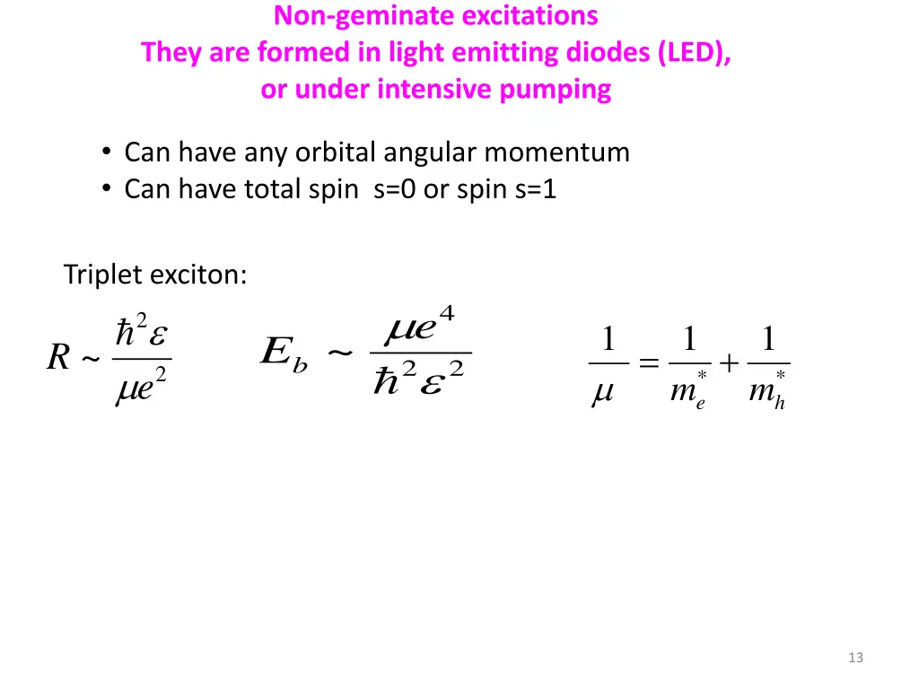 non geminate excitations they are formed in light