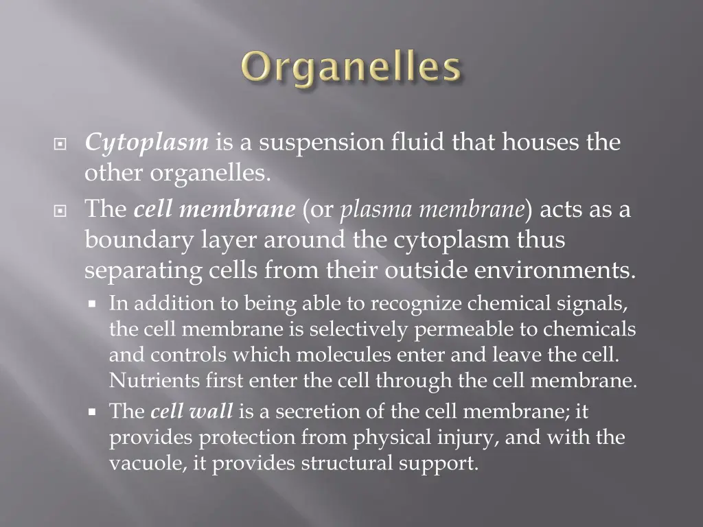 cytoplasm is a suspension fluid that houses