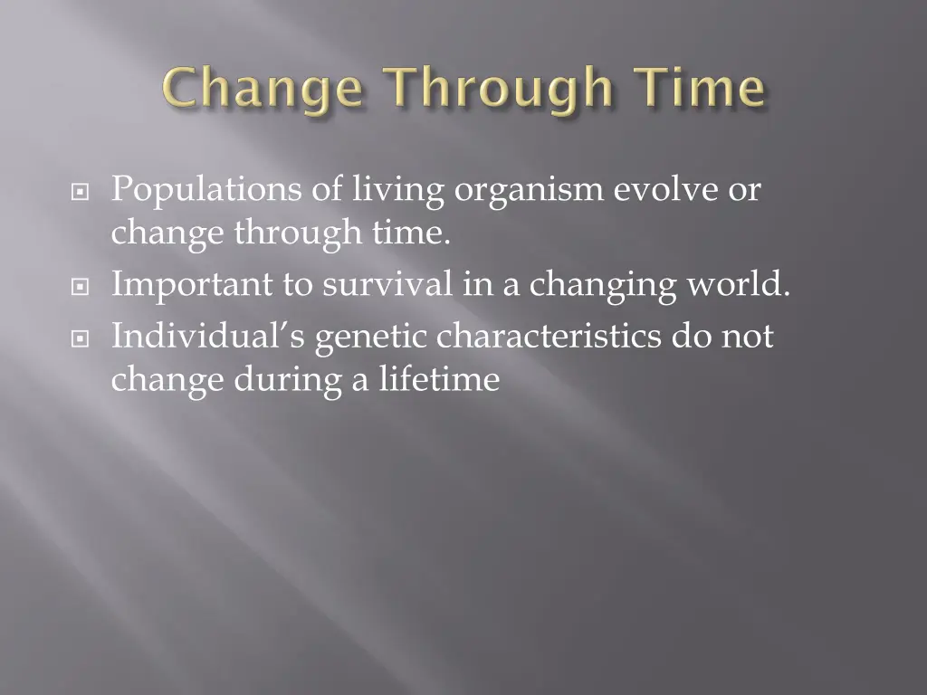 populations of living organism evolve or change