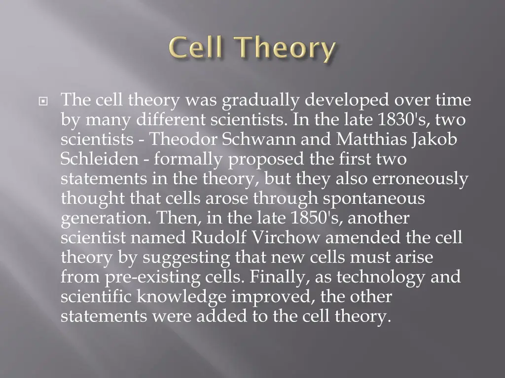 the cell theory was gradually developed over time
