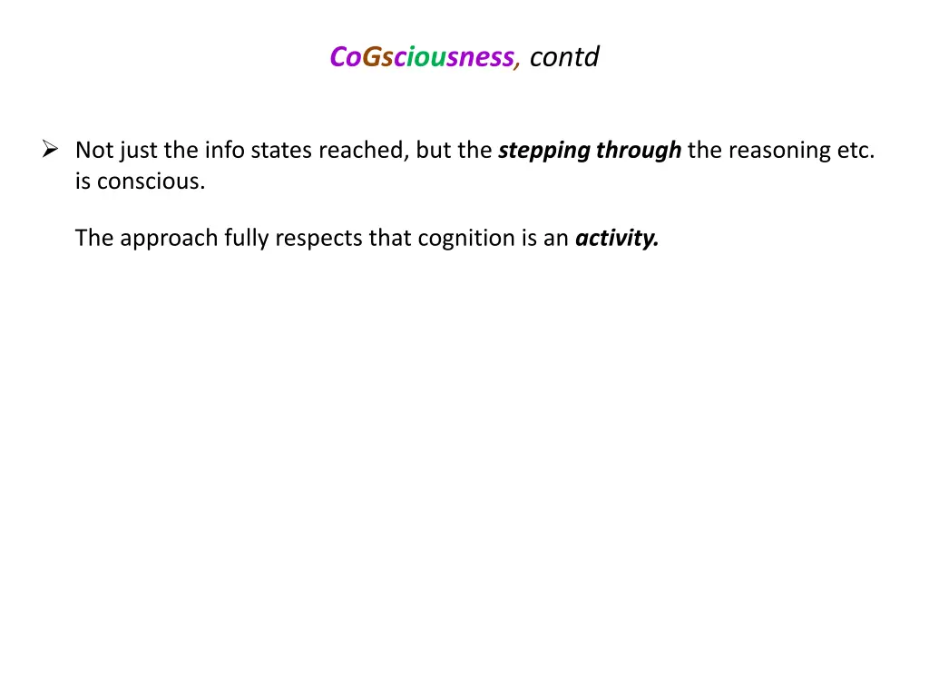 cogsciousness contd