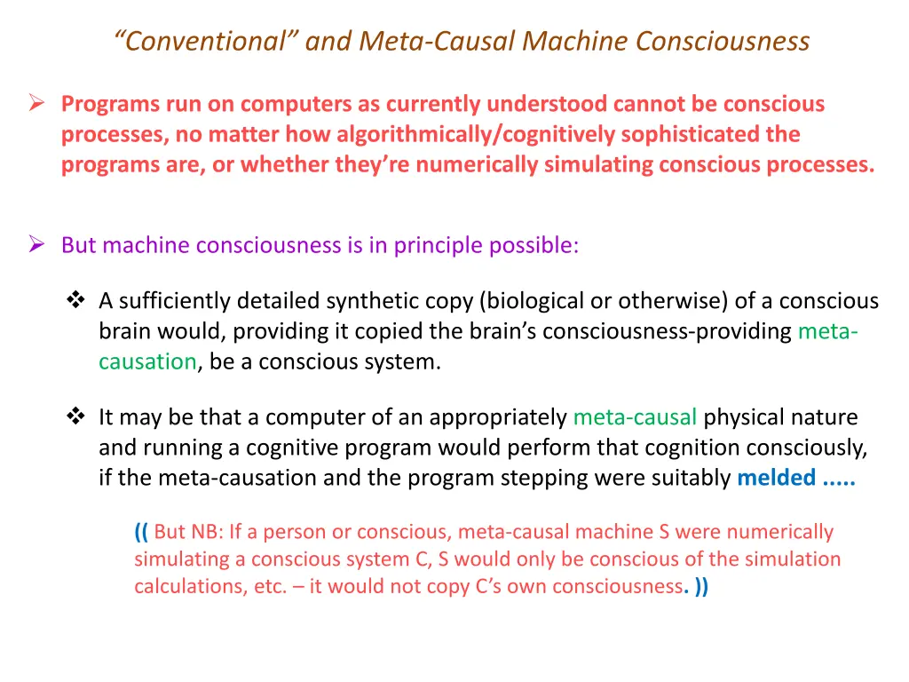 conventional and meta causal machine consciousness
