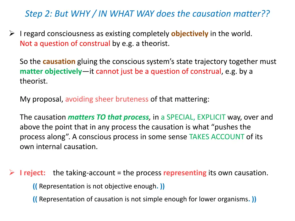 step 2 but why in what way does the causation