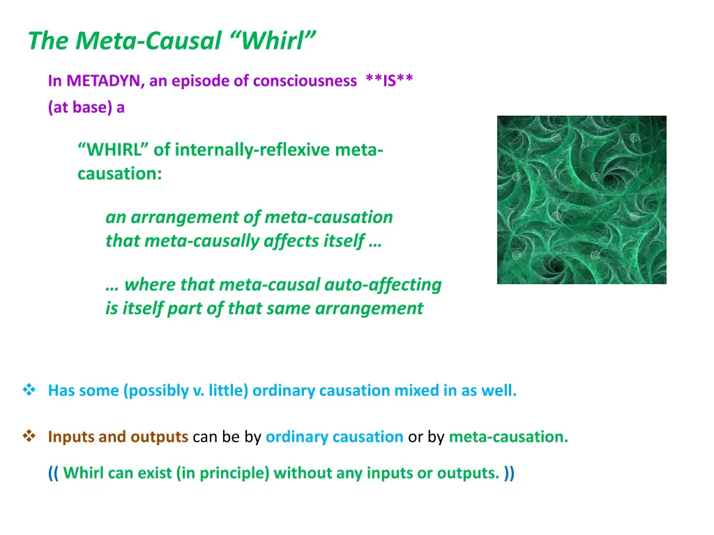 the meta causal whirl