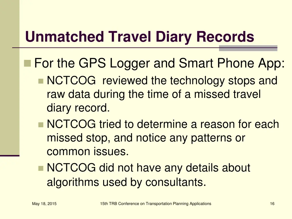 unmatched travel diary records