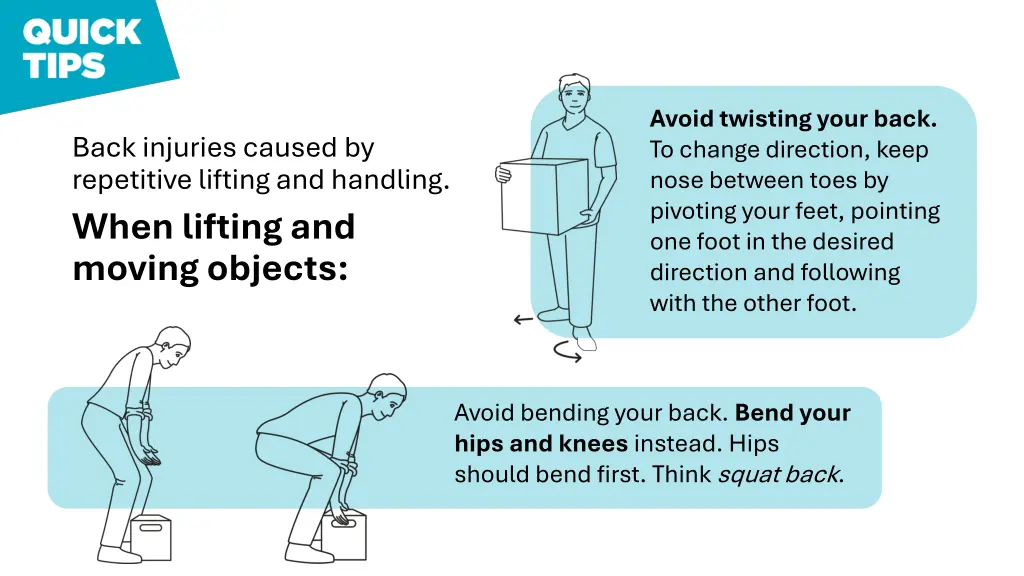 avoid twisting your back to change direction keep